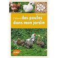 J'�l�ve des poules dans mon jardin
