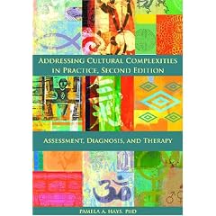 Addressing Cultural Complexities in Practice: Assessment, Diagnosis, and Therapy
