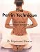 The Perrin Technique: How to Beat Chronic Fatigue Syndrome/ME