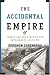 The Accidental Empire: Israel and the Birth of the Settlements, 1967-1977