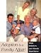 Adoption Is a Family Affair!: What Relatives and Friends Must Know