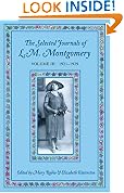 The Selected Journals of L.M. Montgomery, Volume III: 1921-1929