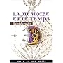 La M�moire et le Temps (Confessions, livres X et XI en int�gralit�)
