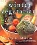 The Winter Vegetarian: A Warm and Versatile Bounty