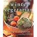 The Winter Vegetarian: A Warm and Versatile Bounty