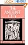 The Ancient City: A Study on the Religion, Laws, and Institutions of Greece and Rome