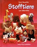 Stofftiere zum Selbern�hen. Aus Naturmaterial. Mit Anleitungen und Schnittmustern
