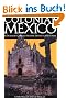 Colonial Mexico: A Traveler's Guide to Historic Districts and Towns (Colonial Mexico: A Traveler's Guide to Historic Districts & Towns)