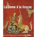 La Dame � la licorne : Plus de 50 autocollants repositionnables et un panorama d�tachable