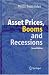 Asset Prices, Booms and Recessions: Financial Economics from a Dynamic Perspective