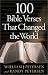 Books : 100 Bible Verses That Changed the World