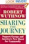 Sharing the Journey: Support Groups and the Quest for a New Community