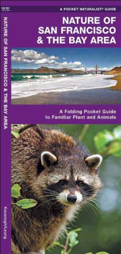 Nature of San Francisco & the Bay Area: A  Folding Pocket Guide to Familiar Plants & Animals (Pocket Naturalist Guide Series)