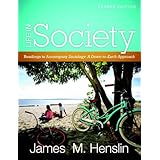 Life In Society: Readings for Sociology: A Down-to-Earth Approach (4th Edition)