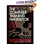 The Computer Training Handbook: Strategies for Helping People to Learn Technology