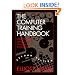 The Computer Training Handbook: Strategies for Helping People to Learn Technology