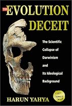 Evolution Deceit: The Scientific Collapse of Darwinism