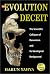 Evolution Deceit, the: The Scientific Collapse of Darwinism and Its Ideological Background