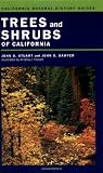 Trees and Shrubs of California (California Natural History Guides)