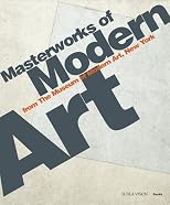 Masterworks of Modern Art From The Museum Of Modern Art, New York