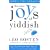The New Joys of Yiddish: Completely Updated