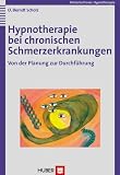 Hypnotherapie bei chronischen Schmerzerkrankungen, m. CD-ROM