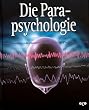 Geheimnisse des Unbekannten, Die Parapsychologie
