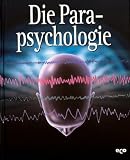Geheimnisse des Unbekannten, Die Parapsychologie - 