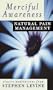 Merciful Awareness: Natural Pain Management Techniques