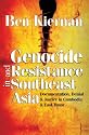 Genocide and Resistance in Southeast Asia: Documentation, Denial, and Justice in Cambodia and East Timor