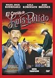 El Corrido De Luis Pulido El Corrido De Luis Pulido