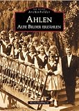 Ahlen: Alte Bilder erzählen