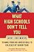 What High Schools Don't Tell You