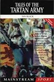 Tales of the Tartan Army (Mainstream Sport)