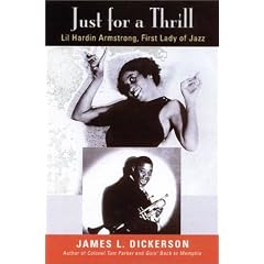 Just for a Thrill: Lil Hardin Armstrong, First Lady of Jazz