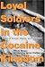 Loyal Soldiers in the Cocaine Kingdom: Tales of Drugs, Mules, and Gunmen
