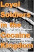 Loyal Soldiers in the Cocaine Kingdom: Tales of Drugs, Mules, and Gunmen