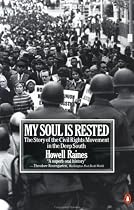 My Soul Is Rested: Movement Days in the Deep South Remembered