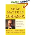 The Self Matters Companion : Helping You Create Your Life from the Inside Out