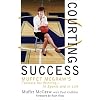 Courting Success: Muffet McGraw's Formula for Winning--in Sports and in Life