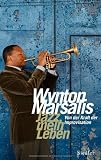 Produkt-Bild: Jazz, mein Leben: Von der Kraft der Improvisation