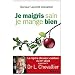 Je maigris sain, je mange bien