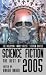Science Fiction: The Best Of 2005: The Best of 2005 (Science Fiction: The Best of ... (Quality))