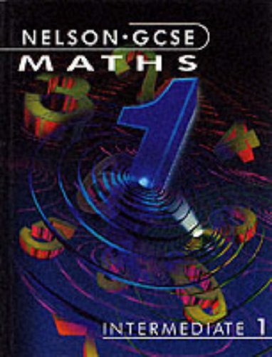 City Travel Guides Discounted  Books : Nelson GCSE Maths - Intermediate 1 (Nelson GCSE Maths)