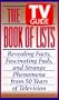 The TV Guide Book of Lists: Revealing Facts, Fascinating Fads, and Strange Phenomena from 50 Years of Television