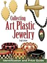 Collecting Art Plastic Jewelry: Identification and Price Guide