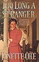 Too Long a Stranger