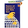 Resources and Environment in Asia's Marine Sector by James B. Marsh