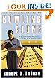 Bowling Alone : The Collapse and Revival of American Community