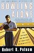Bowling Alone : The Collapse and Revival of American Community